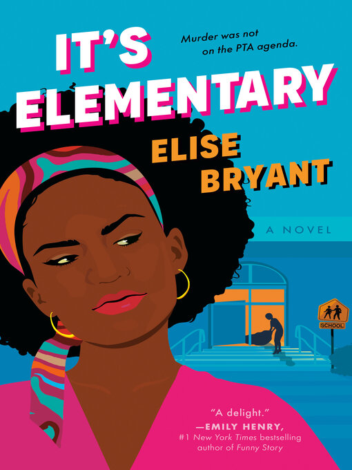 Title details for It's Elementary by Elise Bryant - Available